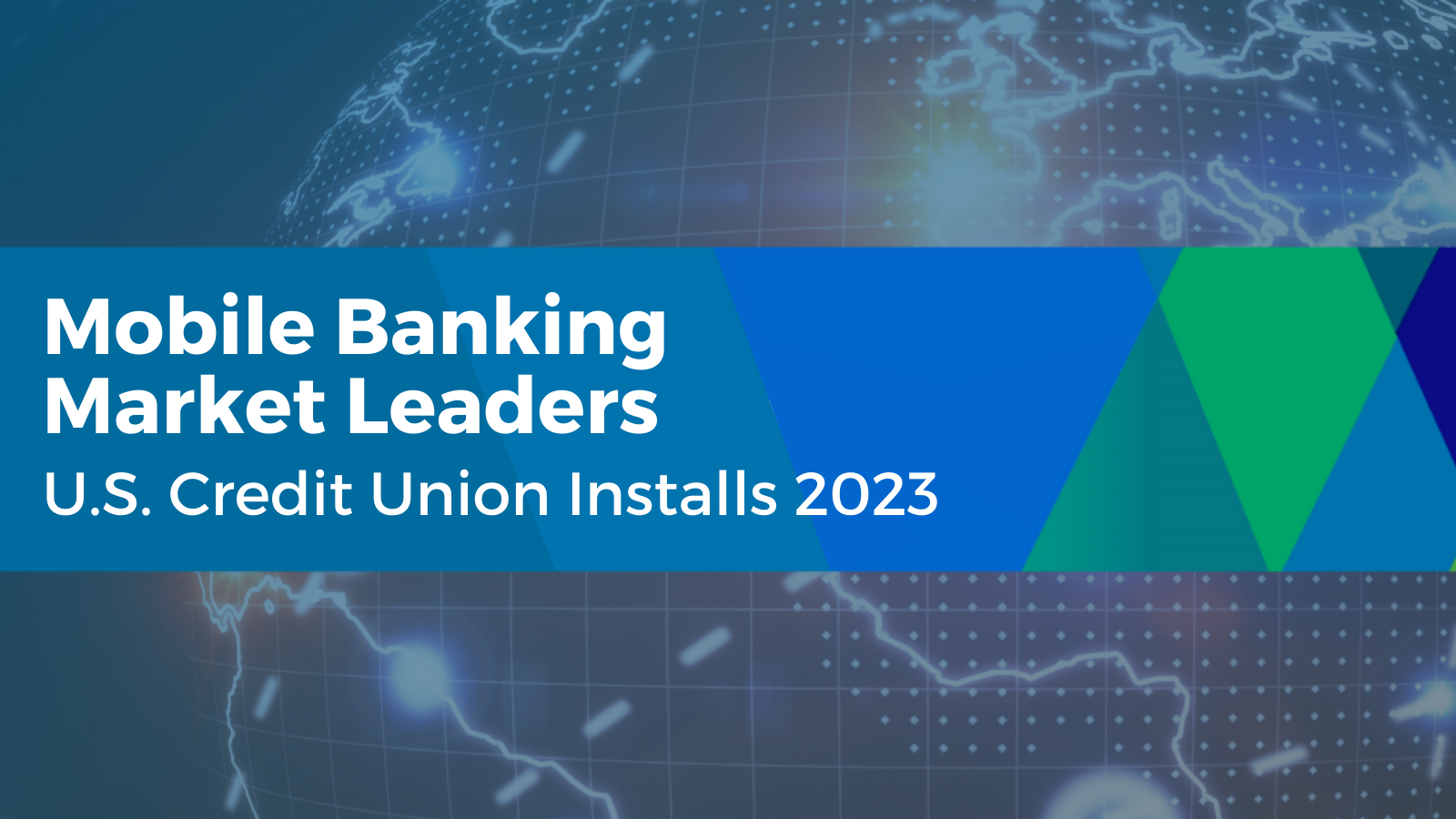 Mobile Banking Market Leaders Credit Union Installs 2023